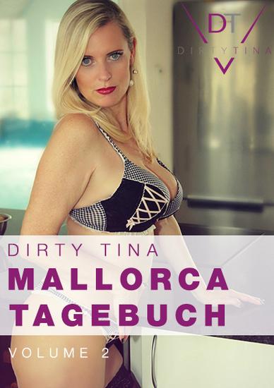 Dirty Tina - Mallorca Tagebuch 2 [720p]