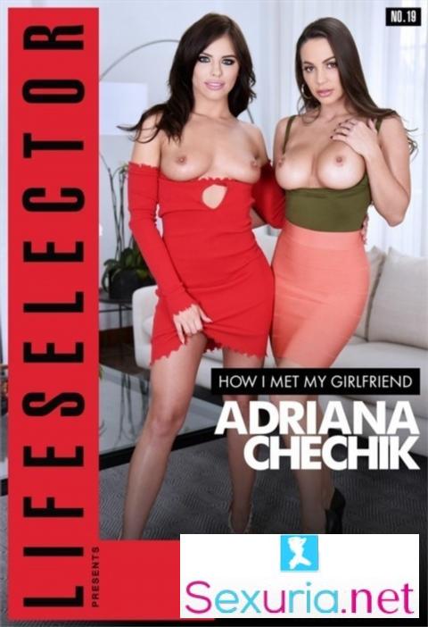 How I Met My Girlfriend Adriana Chechik [2021]