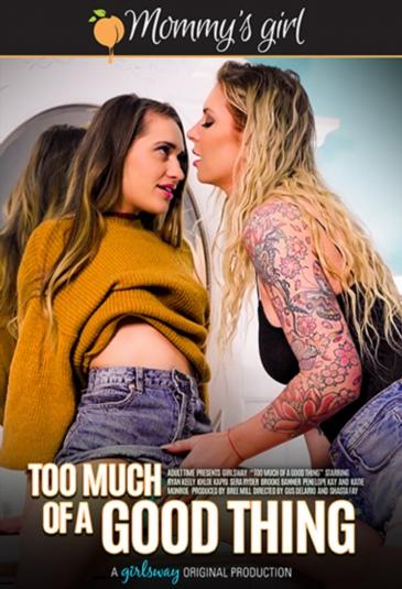 Too Much Of A Good Thing (2021)