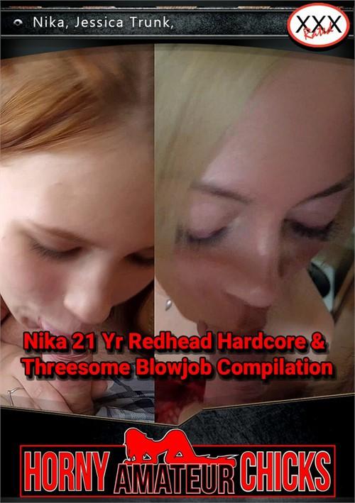 Nika 21 Yr Redhead Hardcore & Threesome Blowjob Compilation 1080p