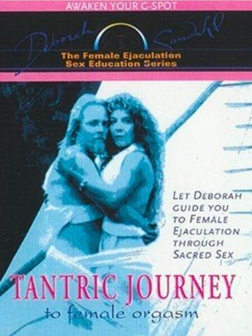 Tantric Journey To Female Orgasm