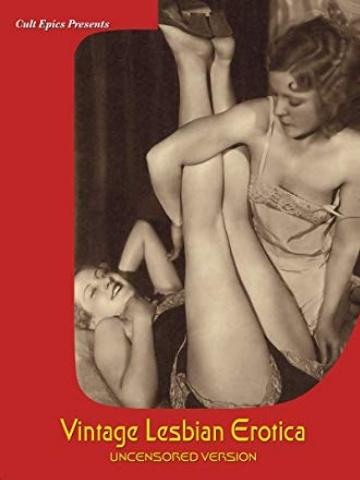 Vintage Lesbian Erotica 1920-1960